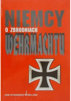 Niemcy o zbrodniach Wehrmachtu