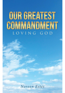 Our Greatest Commandment