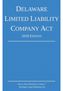 Delaware Limited Liability Company Act; 2018 Edition