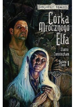 Córka mrocznego Elfa tom 1 Światło i cienie