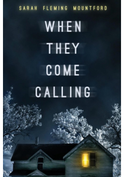 When They Come Calling