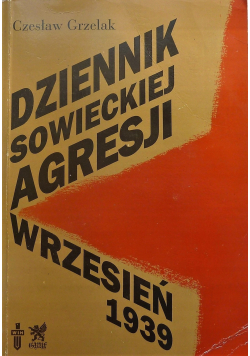 Dziennik sowieckiej agresji Wrzesień 1939