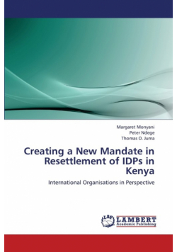 Creating a New Mandate in Resettlement of Idps in Kenya