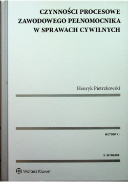 Czynności procesowe zawodowego pełnomocnika w sprawach cywilnych