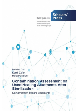 Contamination Assessment on Used Healing Abutments After Sterilization