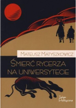 Śmierć rycerza na uniwersytecie
