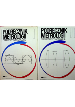 Podręcznik metrologii Tom I i II