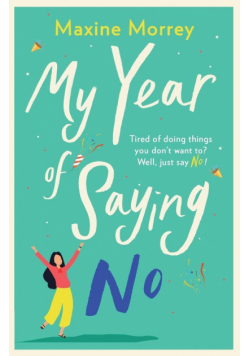 My Year of Saying No
