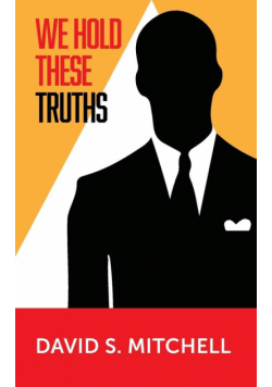 We Hold These Truths
