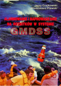 Alarmowanie i naprowadzanie na rozbitków w systemie GMDSS
