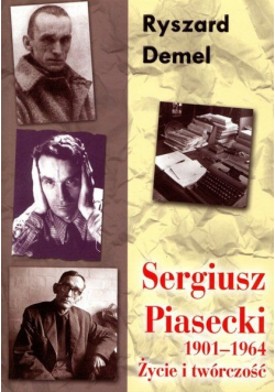 Sergiusz Piasecki 1901 1964 Życie i twórczość