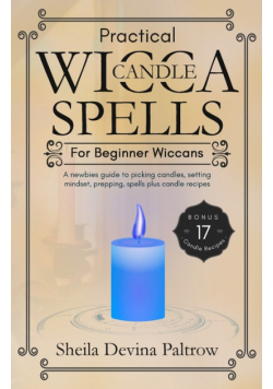 Practical Wicca Candle Spells for Beginner Wiccans