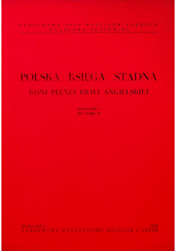 Polska księga stadna koni pełnej krwi angielskiej dodatek I do tomu X