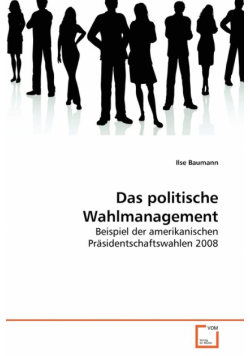 Das politische Wahlmanagement