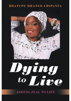 Dying to Live