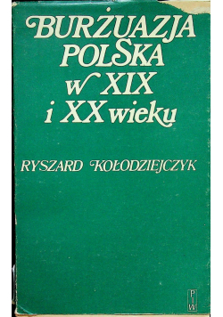 Burżuazja polska w XIX i XX wieku