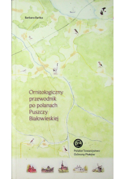 Ornitologiczny przewodnik po polach Puszczy Białowieskiej