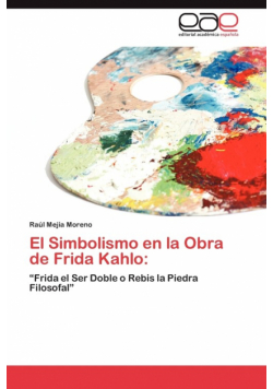 El Simbolismo en la Obra de Frida Kahlo