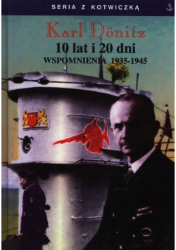 10 lat i 20 dni wspomnienia 1935 1945
