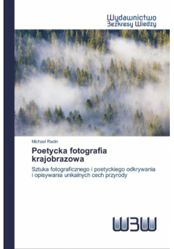 Poetycka fotografia krajobrazowa