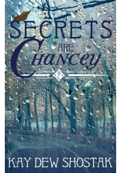 Secrets are Chancey