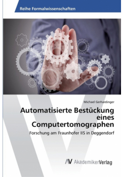 Automatisierte Bestückung eines Computertomographen
