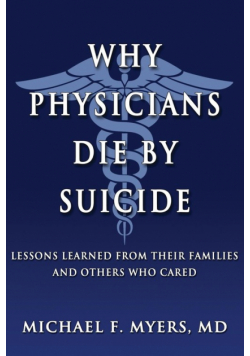 Why Physicians Die by Suicide