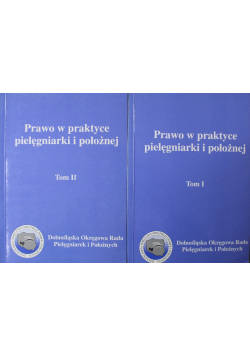 Prawo w praktyce pielęgniarki i położnej Tom I i II