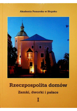 Rzeczpospolita domów Zamki dworki