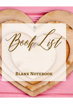 Book List - Blank Notebook - Write It Down - Pastel Pink Gold Wooden Abstract Design - Love Heart Brown White Colorful