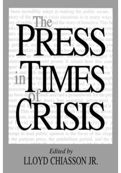 The Press in Times of Crisis