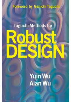 Taguchi Methods for Robust Design