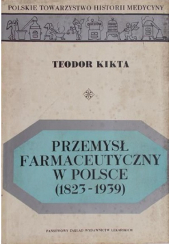 Przemysł farmaceutyczny w Polsce 1823 - 1939