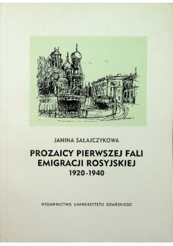 Prozaicy Pierwszej Fali Emigracji Rosyjskiej 1920 - 1940