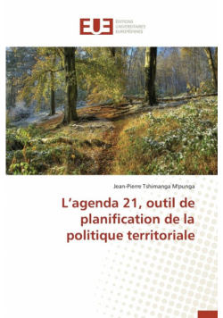 L agenda 21, outil de planification de la politique territoriale