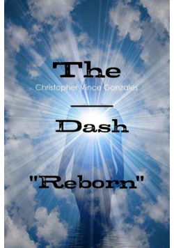 The Dash "Reborn"