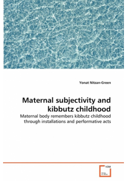 Maternal subjectivity and kibbutz childhood
