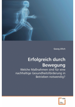 Erfolgreich durch Bewegung