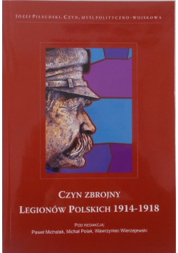 Czyn zbrojny Legionów Polskich 1914-1918