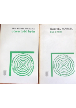 Być i mieć / Otwartość bytu