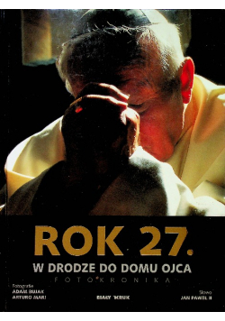 Rok 27 W drodze do domu Ojca