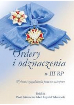 Ordery i odznaczenia w III RP