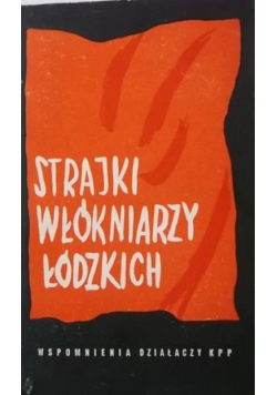 Strajki włókniarzy łódzkich