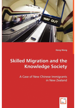 Skilled Migration and the Knowledge Society