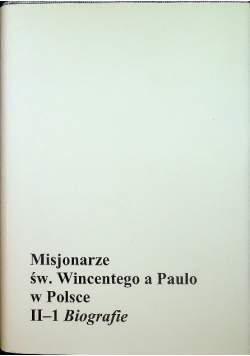 Misjonarze św Wincentego a Paulo w Polsce II 1 biografie