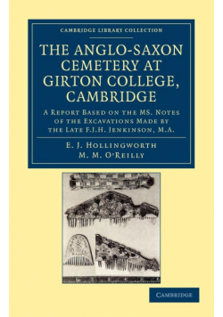 The Anglo-Saxon Cemetery at Girton College, Cambridge