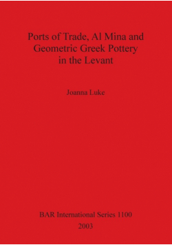 Ports of Trade, Al Mina and Geometric Greek Pottery in the Levant