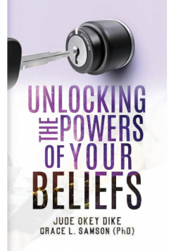Unlocking The Powers Of Your Beliefs
