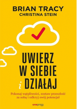 Uwierz w siebie i działaj