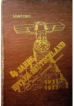 Vier Jahre Hitler Deutschland 1937 r.